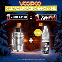 Pack Offre - Clearomiseur Uforce-X Nano 4.5ml - Voopoo 1+1 Ragnarok 10ml