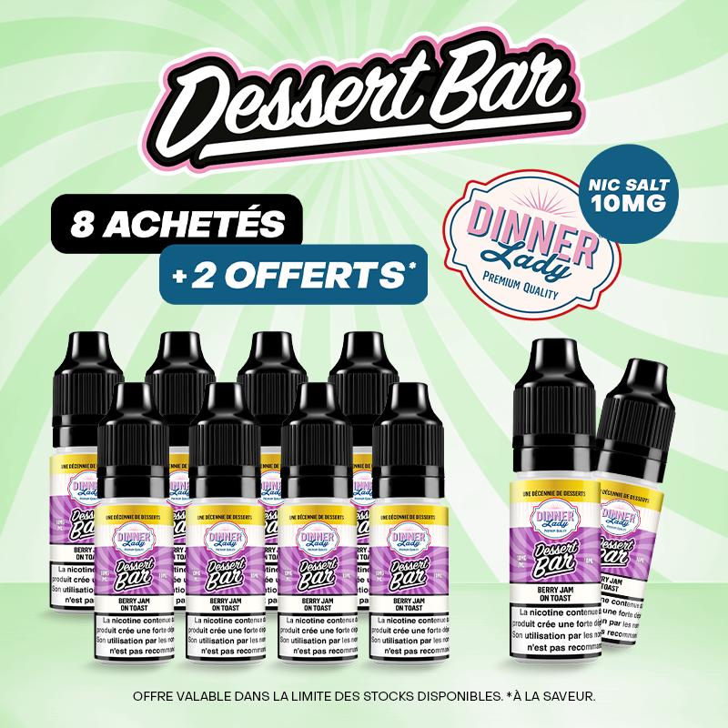 Pack Offre Salt 10ml Dessert Bar - Dinner Lady 8+2