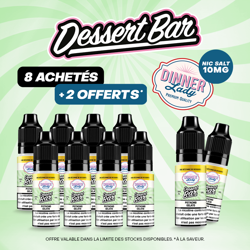 Pack Offre Salt 10ml Dessert Bar - Dinner Lady 8+2
