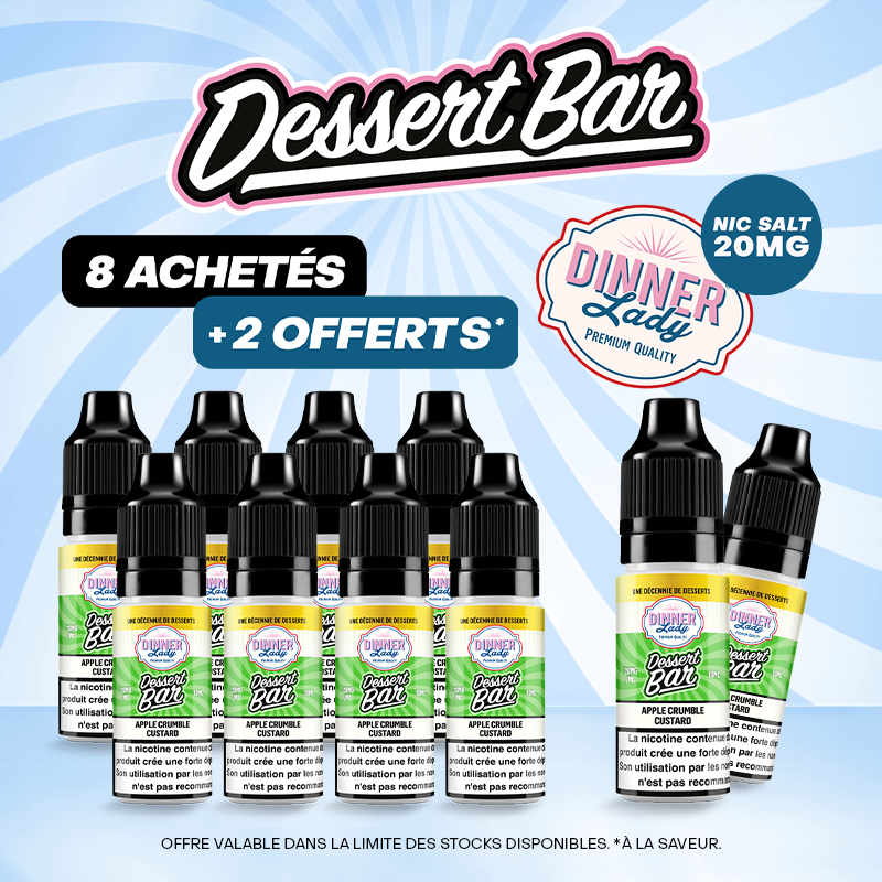 Pack Offre Salt 10ml Dessert Bar - Dinner Lady 8+2