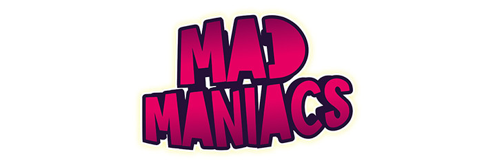 Mad Maniacs