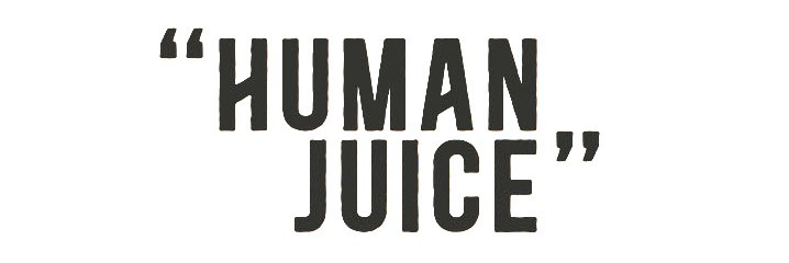 Human Juice